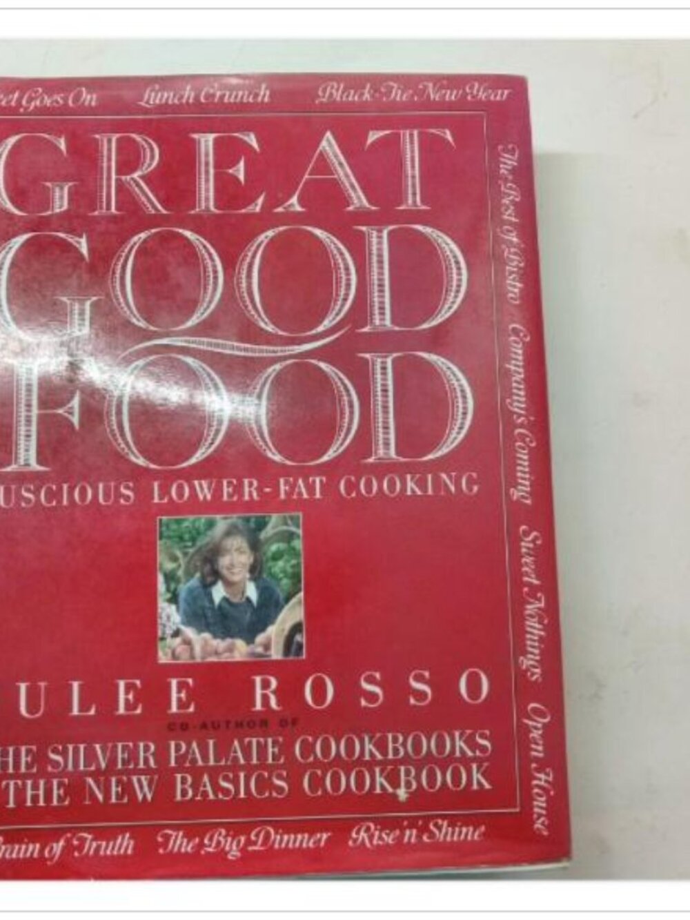 Great Good Food Luscious Lower-Fat Cooking Crown 1993 HC